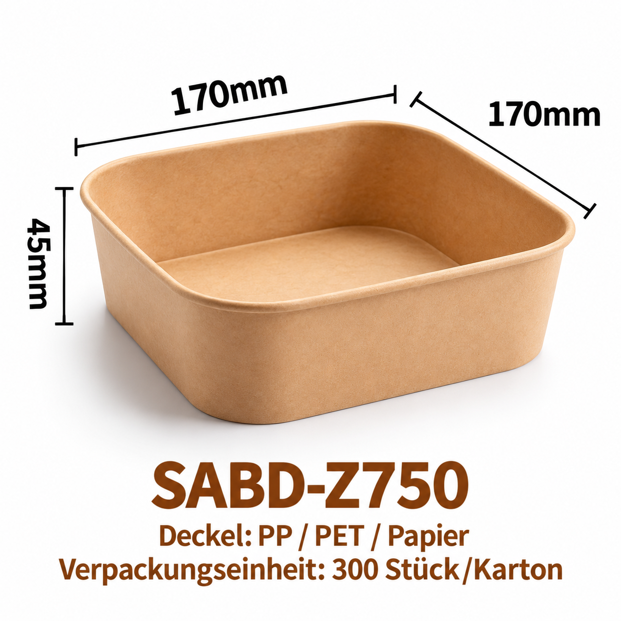 Quadratische Kraftpapier-Schale SABD-Z750 – Braun, 170 × 170 × 45 mm, 300 Stück